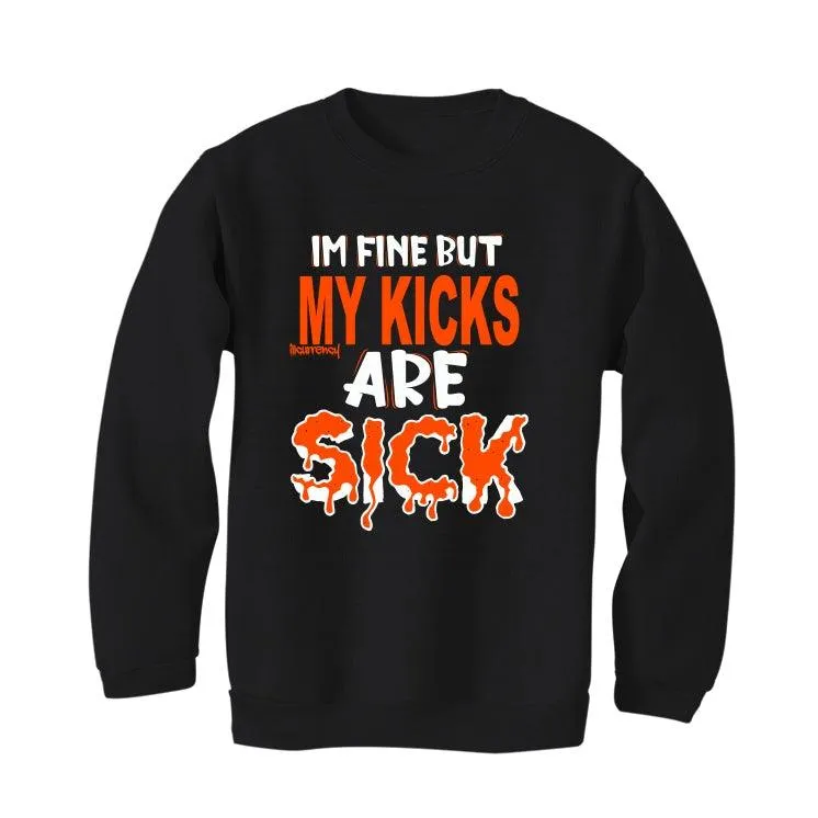 Air Jordan 1 High OG “Electro Orange” 2021 Black T-Shirt (Im fine but my kicks are sick)