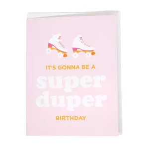 Card - Birthday - Super Duper by Graphic Anthology